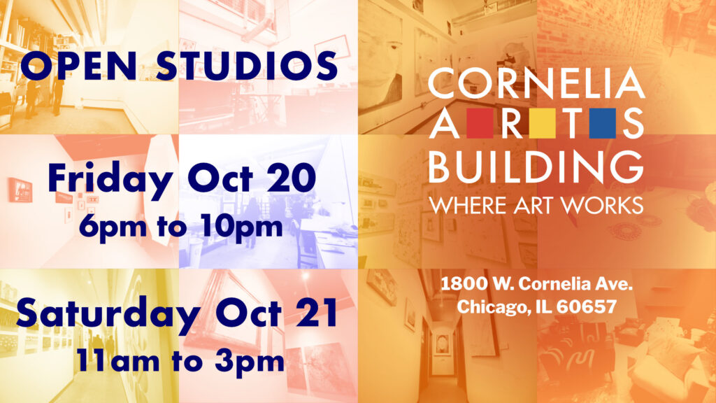 A show graphic shows a grid of light, pastel-tinted photographs of artwork, studio interiors, and people viewing art with the Cornelia Arts Building logo and information about an open studio event that reads "Open Studios, Friday October 20, 6 p.m. to 10p.m. and Saturday, October 21, 11 a.m. to 3 p.m."